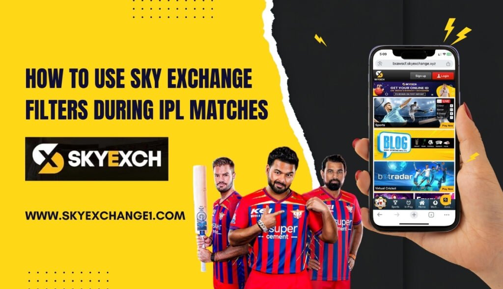 How to Use Sky Exchange Filters During IPL Matches